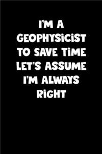 Geophysicist Notebook - Geophysicist Diary - Geophysicist Journal - Funny Gift for Geophysicist