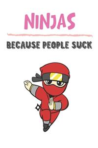 Ninjas Because People Suck