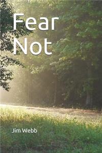 Fear Not