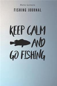 Keep calm and go fishing - Fishing Journal