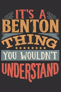 It's A Benton You Wouldn't Understand