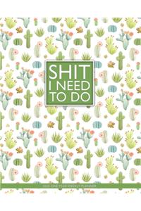 Shit I Need To Do - 2020 One Year Weekly Planner