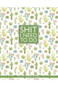 Shit I Need To Do - 2020 One Year Weekly Planner