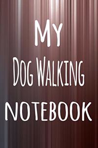 My Dog Walking Notebook