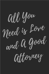 All You Need is Love and A Good Attorney