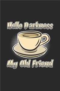 Hello darkness my old friend