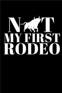 Not My First Rodeo - Rodeo Journal