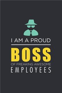 I am a Proud Boss of Freaking Awesome Employees