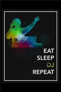 Eat Sleep DJ Repeat