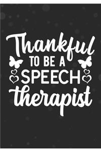 Thankful To Be A Speech Therapist