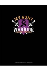 My Aunt Is A Warrior Alzheimer's Awareness
