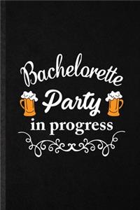 Bachelorette Party in Progress
