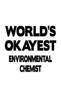 World's Okayest Environmental Chemist