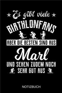 Es gibt viele Biathlonfans aber die besten sind aus Marl und sehen zudem noch sehr gut aus: A5 Notizbuch - Liniert 120 Seiten - Geschenk/Geschenkidee zum Geburtstag - Weihnachten - Ostern - Vatertag - Muttertag - Namenstag