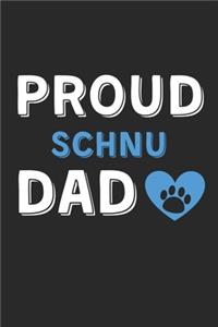 Proud Schnu Dad
