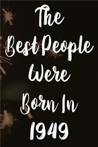 The Best People Were Born In 1949