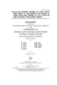 Cape Fox Land Entitlement Adjustment Act, Nevada National Forest Disposal Act, Craig Recreation Land Purchase Act, Central Nevada Rural Cemeteries Act, and to extend the term of the Forest Counties Payment Committee