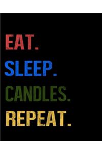 Eat Sleep Candles Repeat