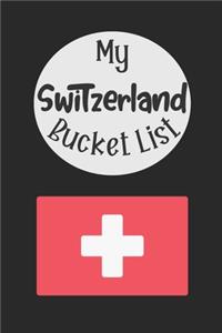 My Switzerland Bucket List