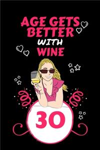 Age Gets Better With Wine 30