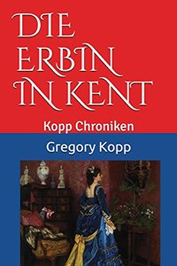 Die Erbin in Kent