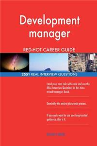 Development manager RED-HOT Career Guide; 2551 REAL Interview Questions