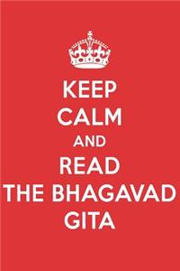 Keep Calm and Read the Bhagavad Gita: The Bhagavad Gita Book Designer Notebook