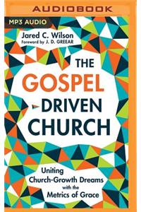 The Gospel-Driven Church