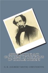 Appreciations and Criticisms of the Works of Charles Dickens