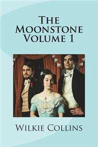 The Moonstone Volume 1