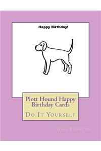 Plott Hound Happy Birthday Cards