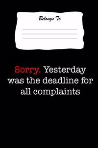 Sorry. Yesterday Was the Deadline for Complaints