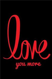 Love You More