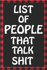 List of People That Talk Shit