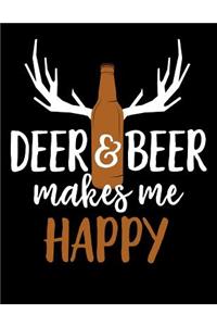 Deer & Beer Makes Me Happy