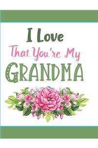 I Love That You're My Grandma