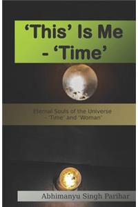'This' Is Me - 'Time'