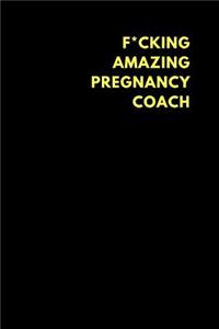 F*cking Amazing Pregnancy Coach