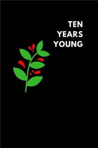 Ten Years Young