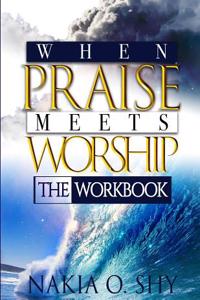 When Praise Meets Worship