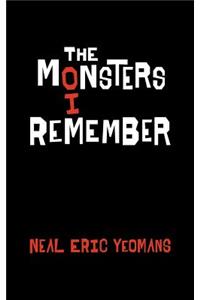 The Monsters I Remember
