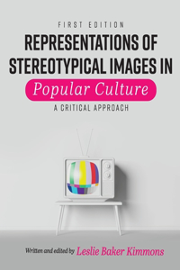 Representations of Stereotypical Images in Popular Culture