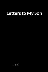 Letters to My Son