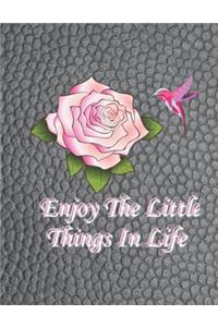 Enjoy the Little Things in Life