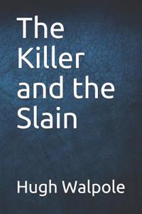 The Killer and the Slain