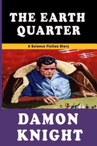 The Earth Quarter