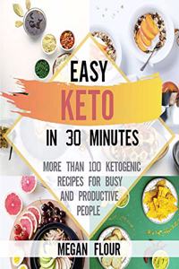 Easy Keto in 30 Minutes