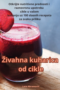 Zivahna kuharica od cikle