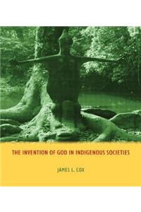 Invention of God in Indigenous Societies