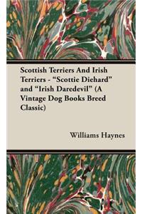 Scottish Terriers and Irish Terriers - 